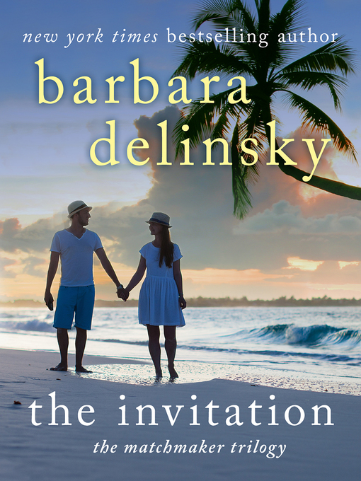 Title details for The Invitation by Barbara Delinsky - Wait list
